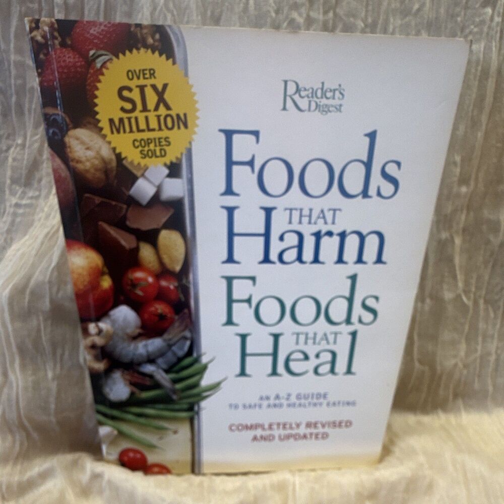 Reader's Digest Foods That Harm, Foods That Heal A-Z Guide (2004) TP Illus